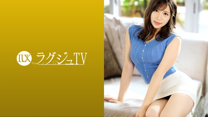 259LUXU-1496 ラグジュTV 1484 フリーアナウンサーが性欲発散1691 作者:av148kkmiss 帖子ID:144806 