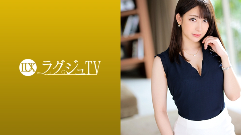 259LUXU-1237 ラグジュTV 1224 美しきリケジョが挑むAV撮影5201 作者:av148kkmiss 帖子ID:147217 1224,撮影